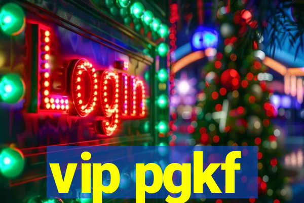 vip pgkf